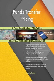 Funds Transfer Pricing A Complete Guide - 2020 Edition【電子書籍】[ Gerardus Blokdyk ]