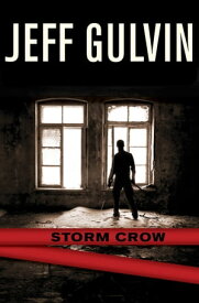 Storm Crow【電子書籍】[ Jeff Gulvin ]