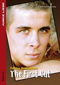 The first cut【電子書籍】[ Christian Weichselbraun ]