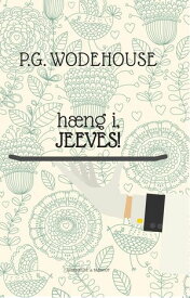 H?ng i, Jeeves【電子書籍】[ P.G. Wodehouse ]