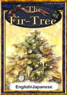 The Fir-TreeEnglish/Japanese versions 