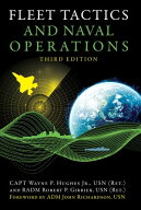 Fleet Tactics and Naval Operations, Third Edition 【電子書籍】[ Estate of Wayne P Hughes Jr., USN …