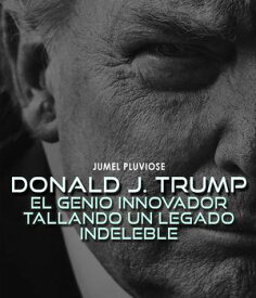 Donald J Trump【電子書籍】[ Jumel Pluviose ]