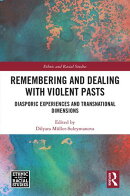 Remembering and Dealing with Violent Pasts