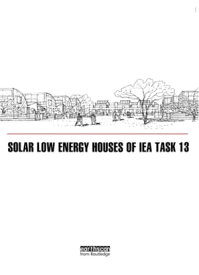 Solar Low Energy Houses of IEA Task 13【電子書籍】[ Robert Hastings ]