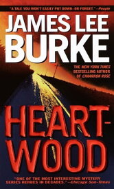 Heartwood【電子書籍】[ James Lee Burke ]