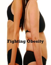 Fighting Obesity【電子書籍】[ V.T. ]