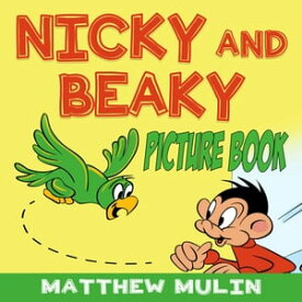 NICKY AND BEAKY PICTURE BOOK【電子書籍】[ Frantz Guerrier ]
