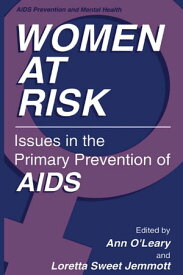 Women at Risk Issues in the Primary Prevention of AIDS【電子書籍】