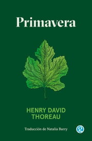 Primavera【電子書籍】[ Henry David Thoreau ]