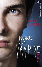 Journal d'un vampire 11 - R?demption【電子書籍】[ L.J. Smith ]