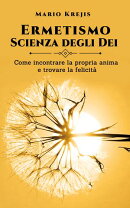 Ermetismo, Scienza degli Dei