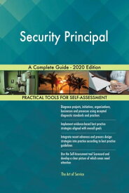 Security Principal A Complete Guide - 2020 Edition【電子書籍】[ Gerardus Blokdyk ]