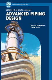 Advanced Piping Design【電子書籍】[ Peter Smith ]