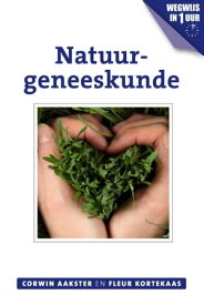 Natuurgeneeskunde【電子書籍】[ Corwin Aakster ]