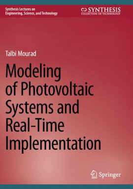 Modeling of Photovoltaic Systems and Real-Time Implementation 
