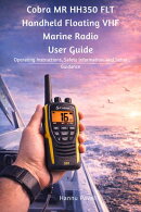 Cobra MR HH350 FLT Handheld Floating VHF Marine Radio User Guide