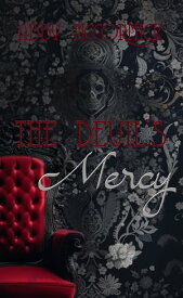 The Devil's Mercy【電子書籍】[ Abby McCormick ]