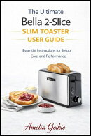 The ultimate Bella 2-slice slim toaster user guide