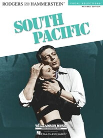 South Pacific (Songbook) Vocal Selections - Revised Edition【電子書籍】[ Richard Rodgers ]