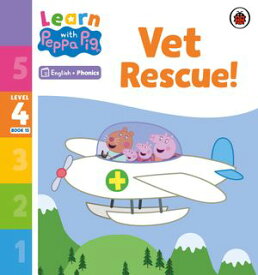 Learn with Peppa Phonics Level 4 Book 15 ? Vet Rescue! (Phonics Reader) 【電子書籍】[ Peppa Pig ]