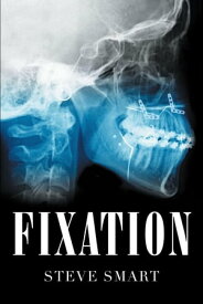 Fixation【電子書籍】[ Steve Smart ]