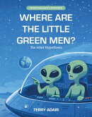 Where Are The Little Green Men?