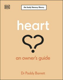 Heart An Owner's Guide【電子書籍】[ Dr Paddy Barrett ]