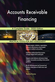 Accounts Receivable Financing A Complete Guide - 2020 Edition【電子書籍】[ Gerardus Blokdyk ]