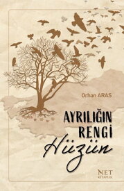 Ayr?l???n Rengi H?z?n【電子書籍】[ Orhan Aras ]