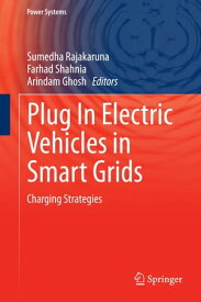 Plug In Electric Vehicles in Smart Grids Charging Strategies【電子書籍】