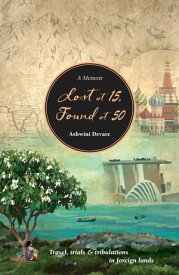 Lost at 15, Found at 50【電子書籍】[ Ashwini Devare ]
