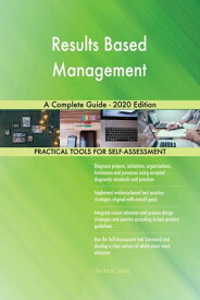 Results Based Management A Complete Guide - 2020 Edition【電子書籍】[ Gerardus Blokdyk ]