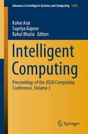 Intelligent Computing Proceedings of the 2020 Computing Conference, Volume 3【電子書籍】