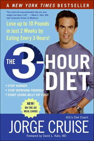 The 3-Hour Diet【電子書籍】[ Jorge Cruise ]