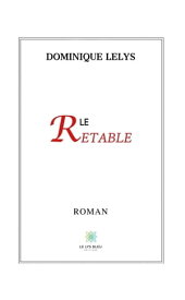 Le retable Roman【電子書籍】[ Dominique Lelys ]