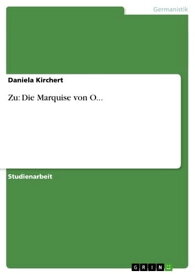 Zu: Die Marquise von O...【電子書籍】[ Daniela Kirchert ]