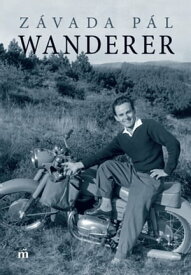 Wanderer【電子書籍】[ P?l Z?vada ]