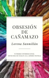 Obsesi?n de ca?amazo【電子書籍】[ Lorena Sanmill?n ]