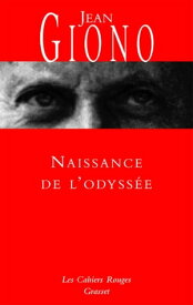 Naissance de l'Odyss?e (*)【電子書籍】[ Jean Giono ]