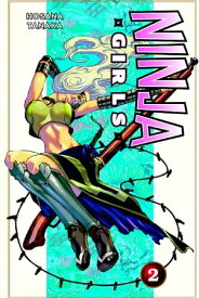 Ninja Girls 2【電子書籍】[ Hosana Tanaka ]