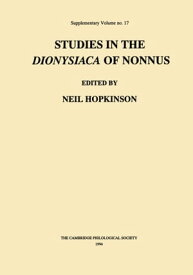 Studies in the Dionysiaca of Nonnus【電子書籍】