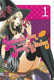 Yamada-kun and the Seven Witches 1【電子書籍】[ Miki Yoshikawa ]