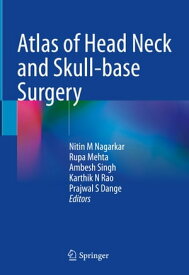 Atlas of Head Neck and Skull-base Surgery【電子書籍】