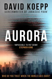 Aurora【電子書籍】[ David Koepp ]