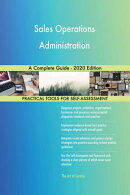 Sales Operations Administration A Complete Guide - 2020 Edition