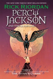 Percy Jackson and the Olympians, Book Three: The Titan's Curse【電子書籍】[ Rick Riordan ]