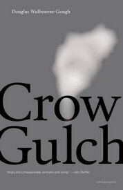 Crow Gulch【電子書籍】[ Douglas Walbourne-Gough ]