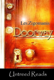 Doorway【電子書籍】[ Les Zigomanis ]
