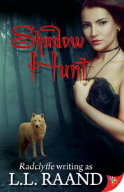 Shadow Hunt【電子書籍】[ L.L. Raand ]
